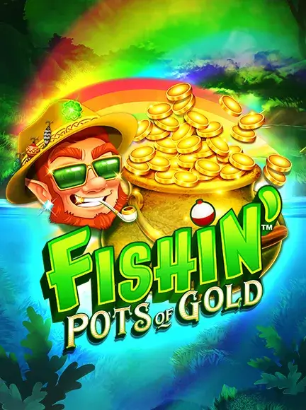 Fishin' Pots of Gold Slot